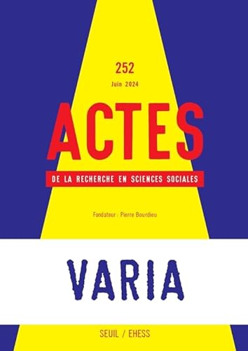 Actes de la recherche en sciences sociales, n°252: Varia von SEUIL