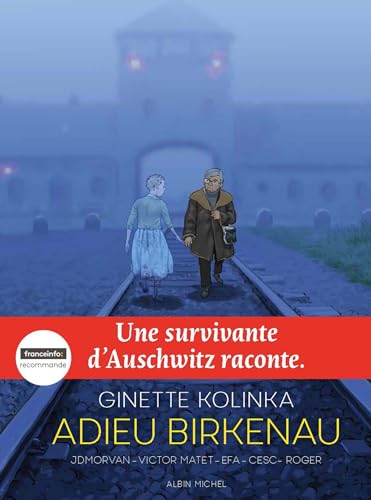 Adieu Birkenau: Une survivante d'Auschwitz raconte