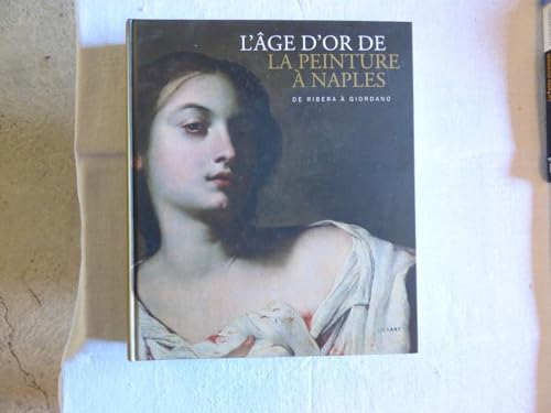 Age d or de la peinture a naples (l): De Ribera à Giordano