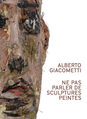 Alberto Giacometti. Ne pas parler de sculptures peintes von FAGE