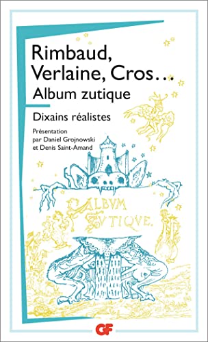 Album zutique/Dixains realistes: Suivi de Dixains réalistes