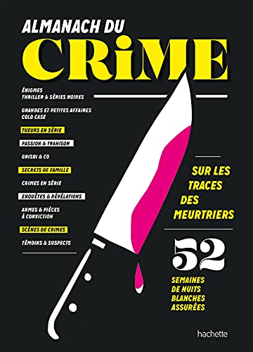 Almanach du crime: 52 semaines de nuits blanches assurées Almanach du crime: 52 semaines de nuits blanches assurées