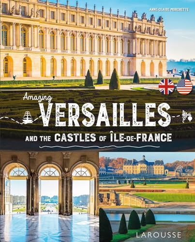 Amazing Versailles von LAROUSSE
