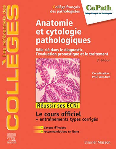 Anatomie et cytologie pathologiques: Rôle clé dans le diagnostic, l'évaluation pronostique et le traitement von Elsevier Masson