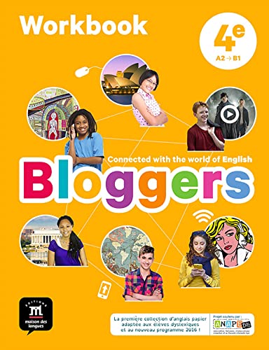 Bloggers, Anglais, 4ème. Workbook: Connected with the world of English