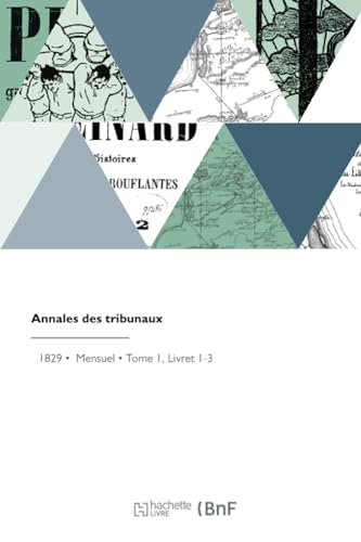 Annales des tribunaux von Hachette Livre BNF