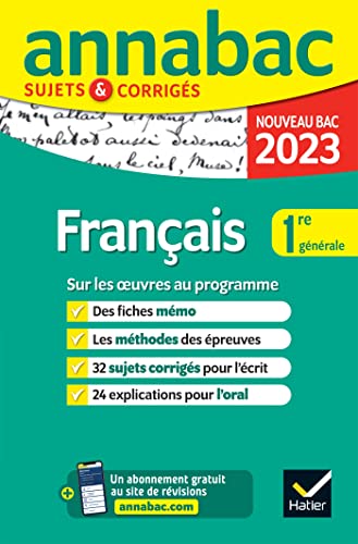 Annales du bac Annabac 2023 Français 1re générale: sujets corrigés sur les oeuvres au programme 2022-2023 von HATIER