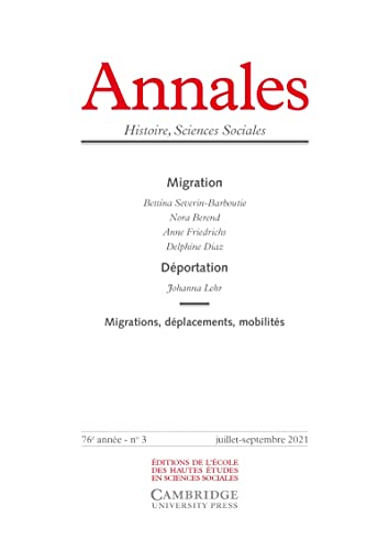 Annales. Histoire Sciences Sociales, n° 3/2021-Migrations Annales. Histoire Sciences Sociales, n° 3/2021-Migrations