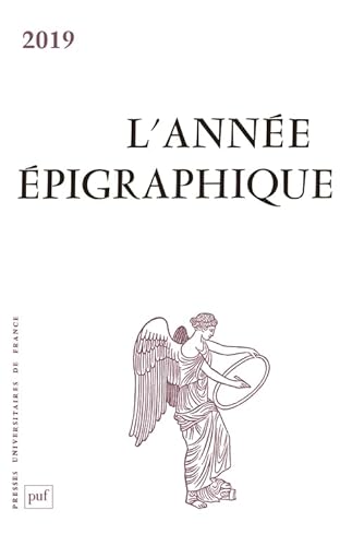 Annee epigraphique, vol. 2019 Annee epigraphique, vol. 2019