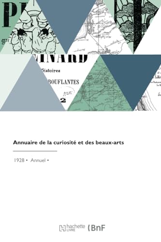 Annuaire de la curiosité et des beaux-arts von Hachette Livre BNF