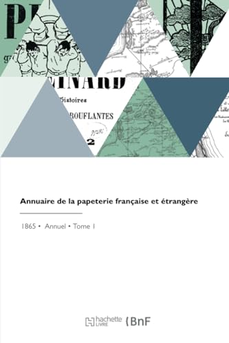 Annuaire de la papeterie française et étrangère von Hachette Livre BNF