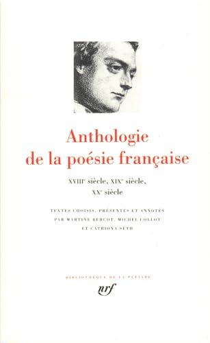 Anthologie de la poésie française, tome 2 : Du XVIIIe au XXe siecle.: Du XVIIIᵉ au XXᵉ siècle