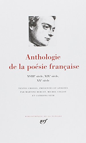 Anthologie de la poésie française, tome 2 : Du XVIIIe au XXe siecle.: Du XVIIIᵉ au XXᵉ siècle