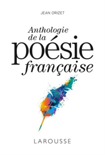 Anthologie de la poésie française von Larousse