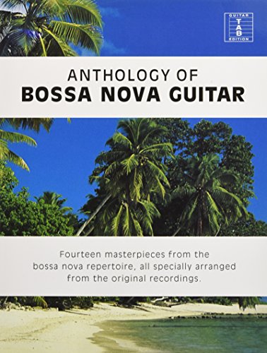 Anthology of Bossa Nova Guitar (Guitar Tab)