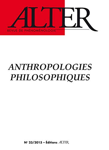 Anthropologies philosophiques (Alter n° 23, 2015)