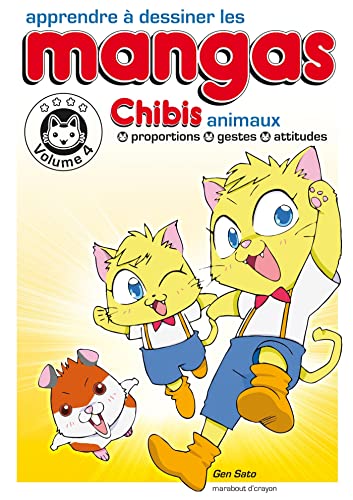 Apprendre à dessiner les mangas : les chibis - volume 4: Volume 4, Chibis animaux Apprendre à dessiner les mangas : les chibis - volume 4: Volume 4, Chibis animaux