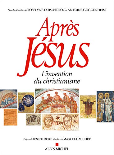 Après Jésus: L'invention du christianisme von ALBIN MICHEL