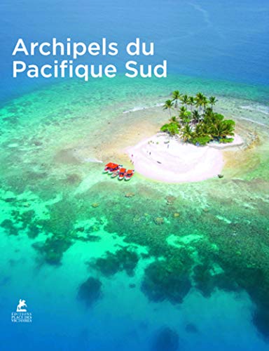 Archipels du Pacifique Sud Archipels du Pacifique Sud von PLACE VICTOIRES