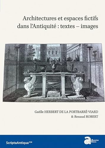 Architectures et espaces fictifs dans l'antiquité : textes-images von AUSONIUS