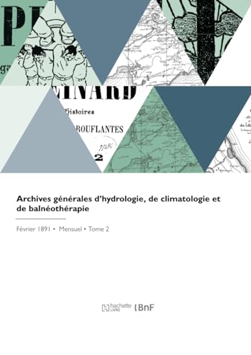 Archives générales d'hydrologie, de climatologie et de balnéothérapie von Hachette Livre BNF