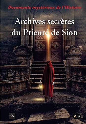 Archives secrètes du Prieuré de Sion (e/dite, Band 1)