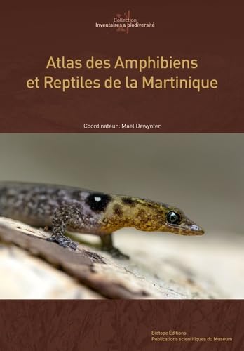 Atlas des amphibiens et reptiles de Martinique Atlas des amphibiens et reptiles de Martinique von BIOTOPE