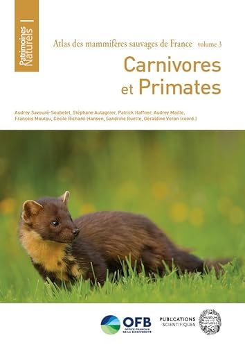 Atlas des mammifères sauvages de France - Volume 3: Carnivores et Primates von PSM