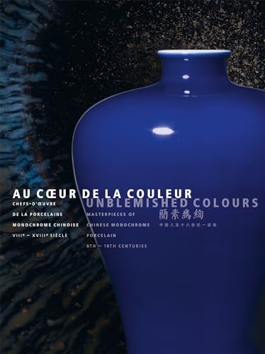 Au coeur de la couleur. Chefs-d'oeuvre de la porcelaine monochrome chinoise: VIIIe-XVIIIe siècles von LIENART