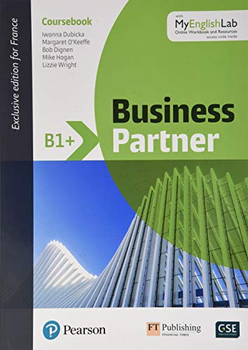 BUSINESS PARTNER - NIVEAU B1+ avec MyEnglishLab: French Edition & MyEnglishLab