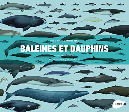 Baleines et Dauphins - Histoire naturelle et guide des espèces von Ulmer