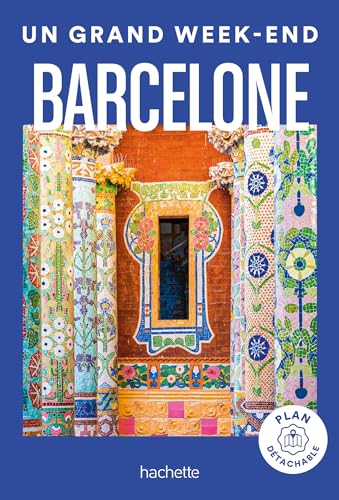 Barcelone Guide Un Grand Week-end von HACHETTE TOURI