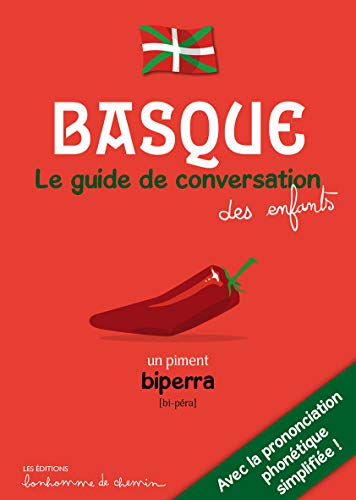 Basque Guide de conversation des enfants: Le guide de conversation des enfants Basque Guide de conversation des enfants: Le guide de conversation des enfants von Editions Bonhomme de Chemin
