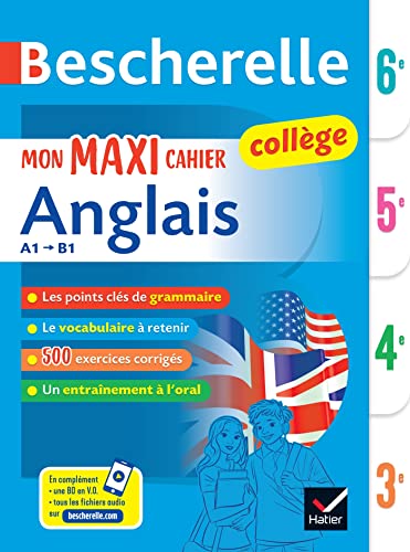 Bescherelle collège - Mon maxi cahier d'anglais (6e, 5e, 4e, 3e): règles et exercices corrigés (grammaire, vocabulaire, prononciation) von HATIER