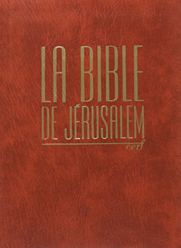 Bible Jérusalem: Edition compacte, marron, souple avec introductions, notes, références, tableaux, index, cartes Bible Jérusalem: Edition compacte, marron, souple avec introductions, notes, références, tableaux, index, cartes