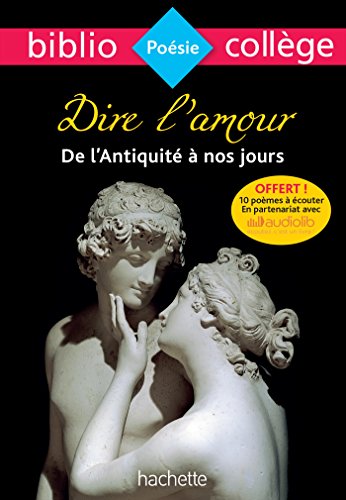 Bibliocollège - Dire l'amour de l'Antiquité à nos jours: n°91