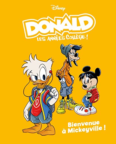 Bienvenue à Mickeyville: Donald les années collège - Tome 1