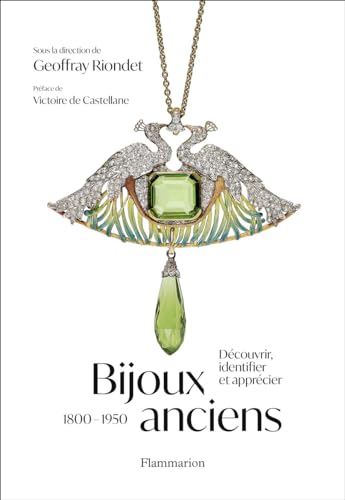 Bijoux anciens (1800-1950): Découvrir, identifier et apprécier von FLAMMARION