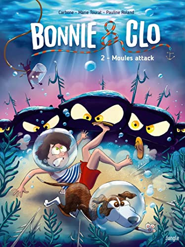 Bonnie & Clo - Tome 2 Moules attack