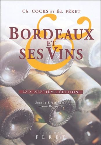 Bordeaux Et Ses Vins Bordeaux Et Ses Vins