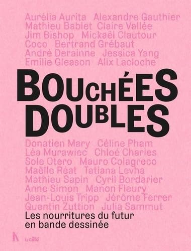 Bouchées Doubles: Les nourritures du futur en bande dessinée