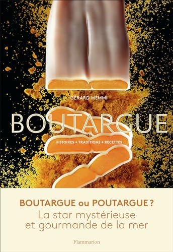 Boutargue - Histoires - Traditions - Recettes von FLAMMARION