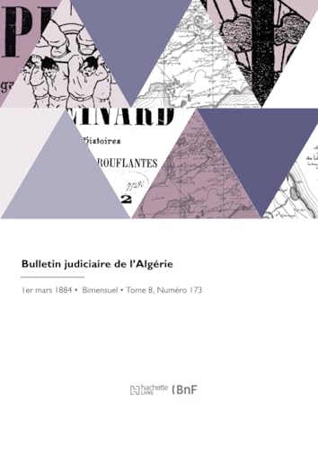 Bulletin judiciaire de l'Algérie von Hachette Livre BNF