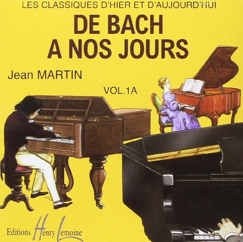 CD De Bach A Nos Jours Vol.1 CD De Bach A Nos Jours Vol.1