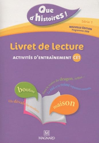 CE1 Serie 1 Livret de lecture: Activités d'entraînement CE1, programmes 2008 CE1 Serie 1 Livret de lecture: Activités d'entraînement CE1, programmes 2008