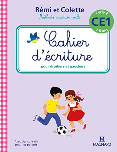 Cahier d'écriture Rémi et Colette CE1 Cahier d'écriture Rémi et Colette CE1