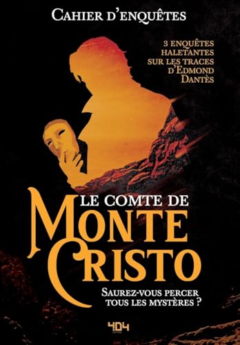 Cahier d'enquêtes - Le Comte de Monte-Cristo von 404 EDITIONS
