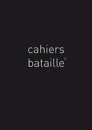 Cahiers Bataille n°5 : Bestiaire Bataille Cahiers Bataille n°5 : Bestiaire Bataille