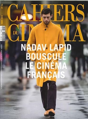 Cahiers du Cinema N 753 - Nadav Lapid - Mars 2019 Cahiers du Cinema N 753 - Nadav Lapid - Mars 2019