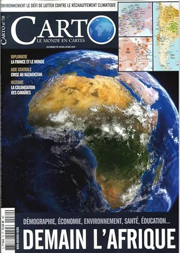 Carto N°70 : Demain l'Afrique - Mars/Avril 2022 von CARTO